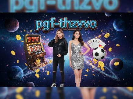 สล็อตเว็บตรง pgf-thzvvo